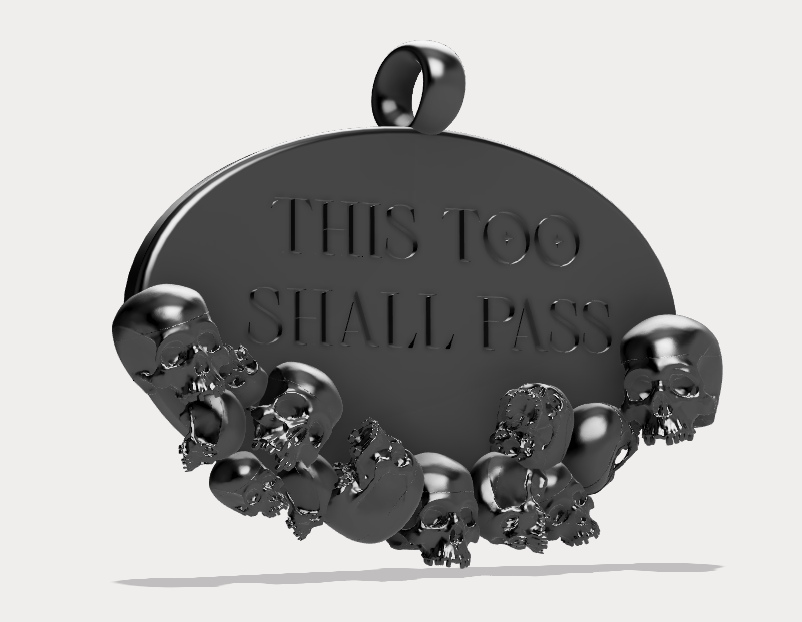 This Too Shall Pass